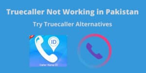 truecaller-not-working-in-pakistan-try-these-alternatives