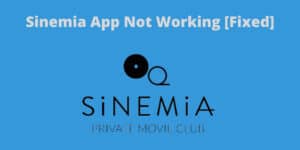 Sinemia-App-Not-Workingg