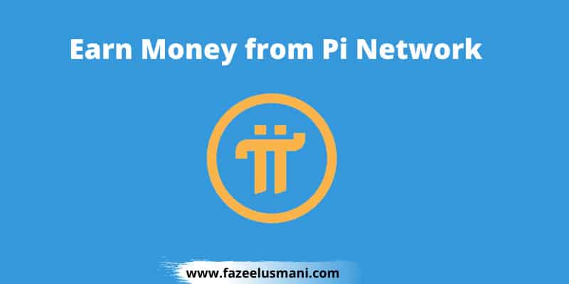 how-to-earn-money-from-pi-network