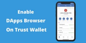 how-to-get-dapps-on-trust-wallet