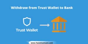 how-to-withdraw-money-from-trust-wallet-to-bank-account