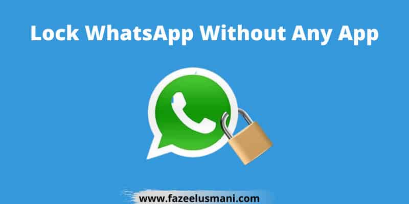 how-to-lock-whatsapp-without-any-app-step-by-step