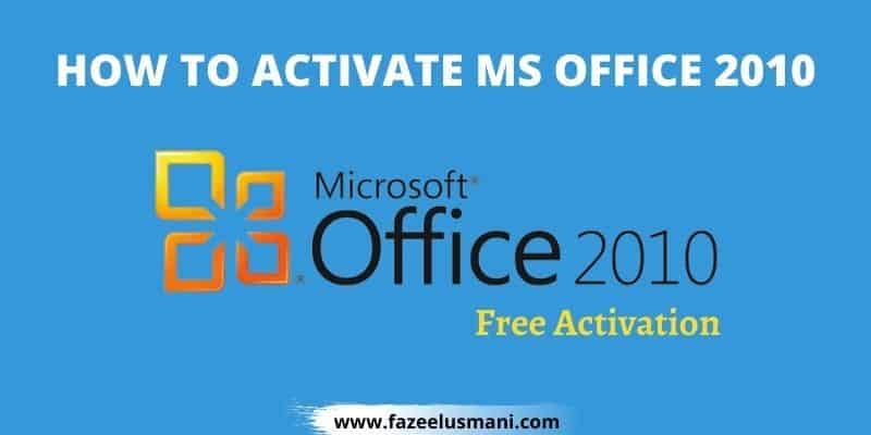 How To Activate Microsoft Office 2010 Without Product Key For Free