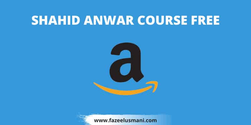 shahid-anwar-course-free-download