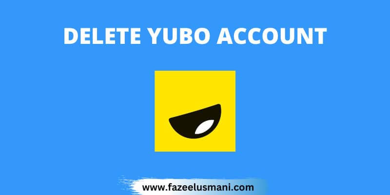 how-to-delete-yubo-account