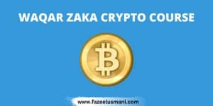 waqar-zaka-cryptocurrency-course-free-download