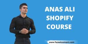 anas-ali-shopify-course-free-download