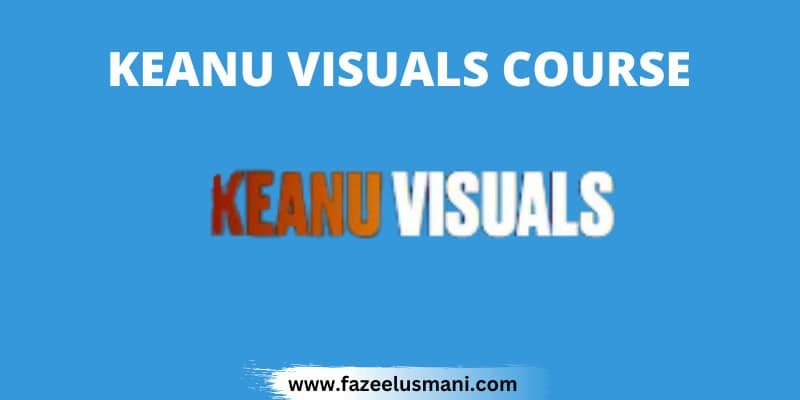 keanu-visuals-course-free-download